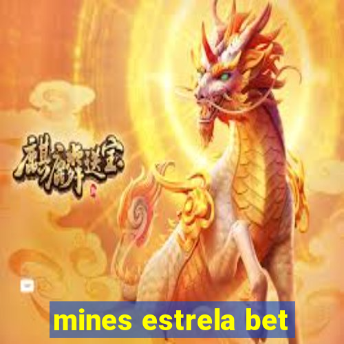 mines estrela bet